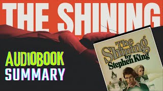 The Shining by Stephen King Audiobook Summary  Book Review [upl. by Ilowell]