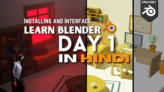 Blender Tutorial Day 1 in HINDI  Absolute Beginner Series  Installing and Interface [upl. by Kcirdlek]