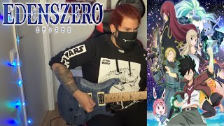 EDENS ZERO Opening  Eden Through the Rough  Takanori Nishikawa  Limi Xandér Guitar Cover [upl. by Eelan826]