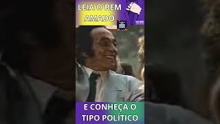 ODORICO PARAGUAÇU E O TIPO POLÍTICO BRASILEIRO LEIA O BEM AMADO [upl. by Ahen148]