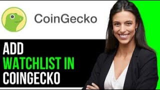 How To Add Watchlist In CoinGecko 2024 FULL GUIDE [upl. by Akemor]