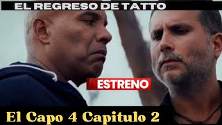 El Capo 4 Capítulo 2  El regreso de Tato Paramount plus [upl. by Leggat169]