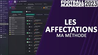 COMMENT GÉRER VOS AFFECTATIONS  Tutoriel  Football Manager 2023 [upl. by Fulvia683]