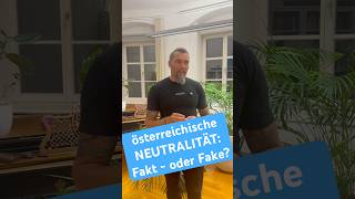 War Österreich jemals neutral Ist es das aktuell Und was heißt das eigentlich Eine Analyse [upl. by Aleac]