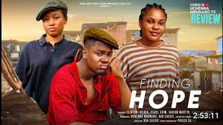 FINDING HOPE REVIEW LATEST NOLLYWOOD MOVIE REVIEW STARRING CLINTON JOSHUA SARIAN MARTIN [upl. by Alcinia]