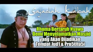 Part 1 Perjuangan Rhoma Membebaskan Masjid  Sajadah Kabah Rhoma Irama Full Movie [upl. by Simpkins]