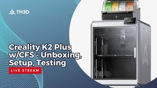 Creality K2 Plus wCFS  Unboxing Setup Testing [upl. by Suh458]