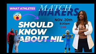 MATCH MAKERS  ATTORNEY LACHAUNA EDWARDS JOINS US TO TALK NIL [upl. by Inot]