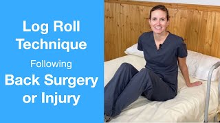 Log Roll Technique for Bed Mobility Following Back Surgery or Injury [upl. by Lemmie936]