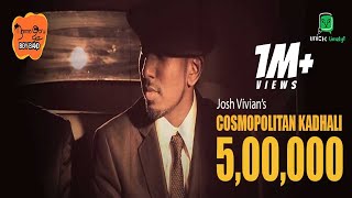 Josh Vivian  Namma Ooru Boy Band NOBB  Cosmopolitan Kadhali Official Music Video [upl. by Nehpets]