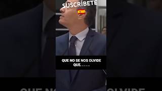 🇪🇸 QUE NO SE LE OLVIDE A ESPAÑA    🇪🇸 shorts viral sanchez madrid españa [upl. by Irafat]