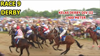 RACE 9  KELAS DERBY DIV III  PACU KUDA PAYAKUMBUH PIALA GUBERNUR 2024 [upl. by Maxma]