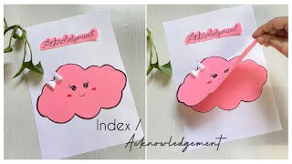 How to make Acknowledgement page  How to decorate Acknowledgement page  How to make index page [upl. by Riada]