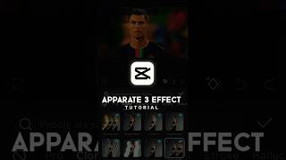 APPARATE 3 EFFECT CAPCUT TUTORIAL  capcutedit effects aeedits shortsvideo [upl. by Dyane]