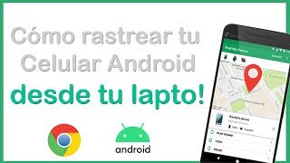 Cómo rastrear celular Android desde tu PC  Find my phone Android [upl. by Cathee]