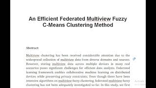 An Efficient Federated Multiview Fuzzy C Means Clustering Method [upl. by Auqinat]