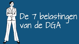 De zeven belastingen van de DGA  Ocean Finance legt uit [upl. by Vilhelmina]