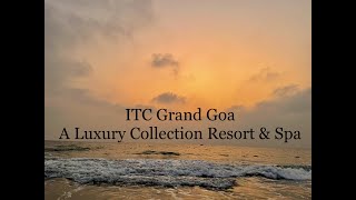 ITC Grand Goa Resort amp Spa  Luxury stay  Best Resort in South Goa  Arossim Beach  Our Review [upl. by Sokcin246]