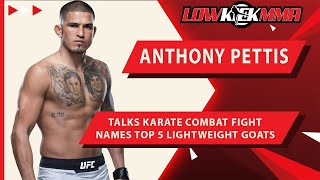 Anthony Pettis Previews Benson Henderson Fight At Karate Combat 43  Shares Lightweight GOAT List [upl. by Wolsniw]