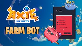 HOW TO USE AXIE INFINITY FARMING BOT  AXIE INFINITY BOT AUTO BATTLE FREE DONWLOAD [upl. by Bronny]