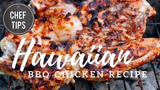 Huli Huli Chicken Bring Hawaii Home with This Easy BBQ Recipe  Chef Tips [upl. by Yelac490]