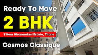 Unused 2 BHK Apartment in Cosmos Classique Ghodbundar Road  Stamp Duty Benefits  Ready To Move [upl. by Bigner12]