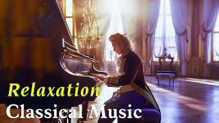 Classical music strengthens the brain focuses on studying and working Beethoven Chopin Mozart [upl. by Jemmie560]