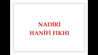 2 NADİRİ HANİFİ FIKHI MUHAMMED BİLAL NADİR HAZRETLERİNİN HAYATI [upl. by Cromwell413]