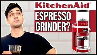 KitchenAid Artisan Coffee Grinder is not an espresso grinder [upl. by Suillenroc342]