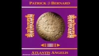 Patrick Bernhardt  Atlantis Angelis [upl. by Nnomae316]