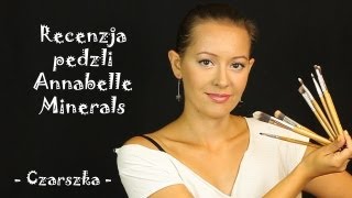 Recenzja pędzelków Annabelle Minerals   Czarszka [upl. by The]