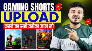 Gaming Shorts ऐसे Upload करें तुरंत Viral होगा 😲 How to upload short video on youtube 2024 [upl. by Demodena]