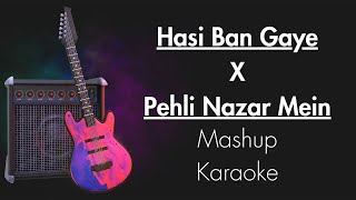 Valentine Mashup Hasi Ban Gaye X Pehli Nazar Mein  Unplugged Karaoke With Lyrics [upl. by Mairb]