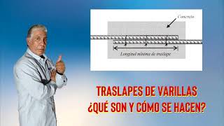 Traslapes de varillas  ¿Qué son y cómo se hacen [upl. by Yrrab]