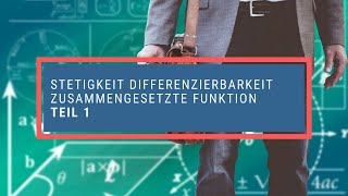 Stetigkeit Differenzierbarkeit zusammengesetzte Funktion 1 [upl. by Gierc]