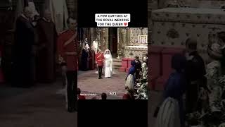 A FEW CURTSIES AT THE ROYAL WEDDING FOR THE QUEEN [upl. by Aivle]