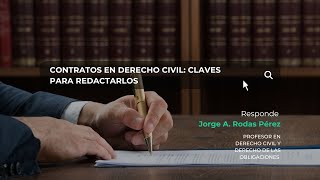 Cómo redactar contratos civiles  LIDE Licenciatura en Derecho [upl. by Cris]