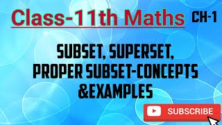 Class11th Maths Chapter1 Subset  Concepts and Examples  Mathematics with Monika [upl. by Pontone941]