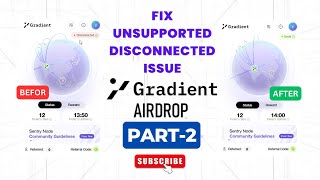 Gradient Part2 amp Fix UnsupportedDisconnected Problems  Gradient Network Problem gradient [upl. by Lezah943]