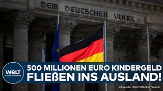 KINDERGELD Wohlfahrtsstaat Deutschland 500 Millionen Euro Kindergeld fließen ins Ausland [upl. by Enitsyrhc874]