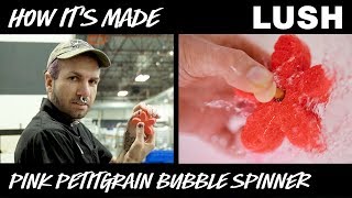 Lush How It’s Made Pink Petitgrain Bubble Spinner [upl. by Krantz]