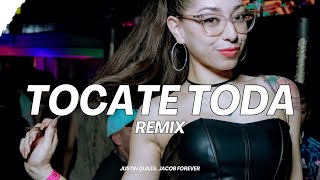 TOCATE TODA REMIX JUSTIN QUILES JACOB FOREVER ✘ LUMIIX DJ [upl. by Monarski]