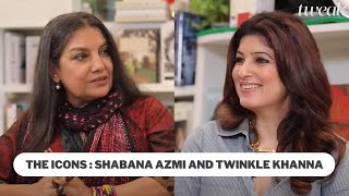 The Icons Shabana Azmi with Twinkle Khanna  Tweak India [upl. by Royo]