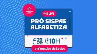 Pro Sispae Alfabetiza  AO VIVO [upl. by Neleh]