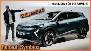 Renault Symbioz im Test 2024 Weltpremiere des NEUEN SUV für die Familie Review  7Sitzer  Preis [upl. by Silecara]