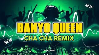 BANYO QUEEN  ANDREW E  CHA CHA REMIX 2024  KEYCZ MUSIC [upl. by Osicnarf]