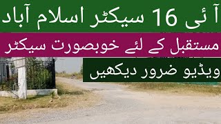 future of I16 sector Islamabadlocation of i16 sector Islamabadprice of plots in I16 sector [upl. by Crandale]