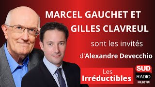 Marcel Gauchet Gilles Clavreul  Les leçons de l’échec Macron [upl. by Ajiram]