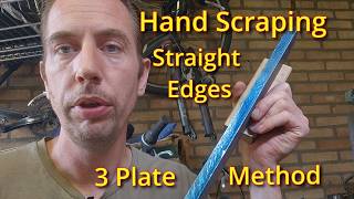 Hand Scraping Straight Edges 3 Plate Method [upl. by Keil]