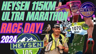 HEYSEN 105 115km Ultra Marathon 2024 RACEDAY Ultra Trail Running strength fitness mindset overcome [upl. by Piotr]